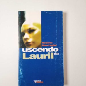 Roberto Marchesini - Uscendo da Lauril - Theoria 1998