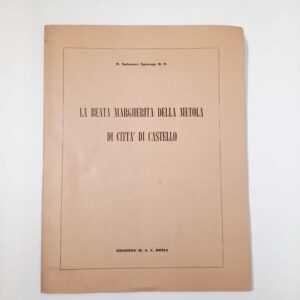 P. Salvatore Episcopo - La beata Margherita delle Metola di Città di Castello (Libro Braille)