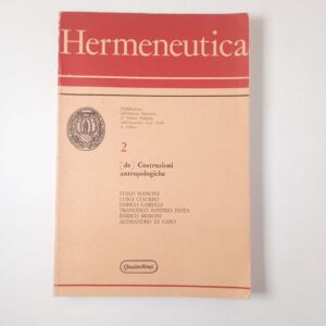 AA. VV. - Hermeneutica 2. (de) Costruzioni antropologiche. - QuattroVenti 1983
