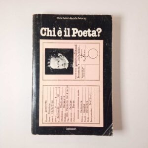 S. Batisti, M. Bettarini - Chi è il poeta? - Gammalibri 1980