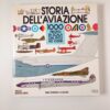 Paolo Matricardi - Storia dell'aviazione. 1000 profili in scala dal 1903 ad oggi. - Mondadori 1984