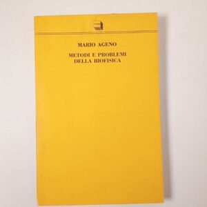 Mario Ageno - Metodi e problemi della biofisica - Theoria 1992