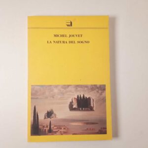 Michel Jouvet - La natura del sogno - Theoria 1991