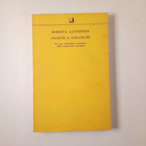 Roberta Lanfredini - Oggetti e paradigmi - Theoria 1988