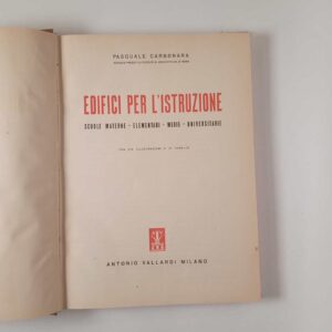 Pasquale Carbonara - Edifici per l'istruzione - Vallardi 1947