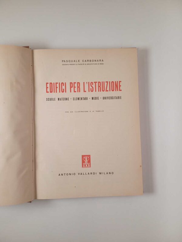 Pasquale Carbonara - Edifici per l'istruzione - Vallardi 1947