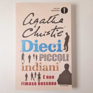 Agatha Christie - Dieci piccoli indiani e non rimase nessuno - Mondadori 2023