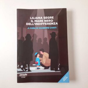 Liliana Segre - Il mare nero dell'indifferenza - People 2022