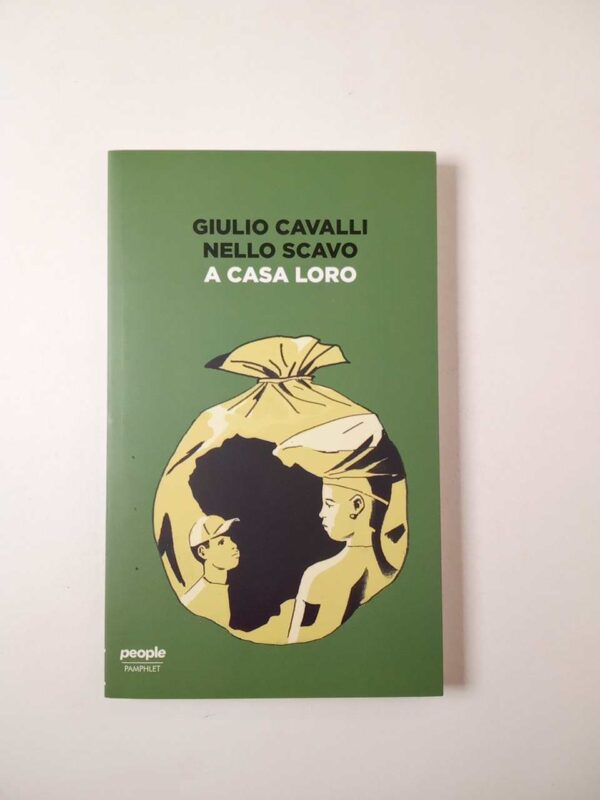 Giulio Cavalli, Nello Scavo - A casa loro - People 2019