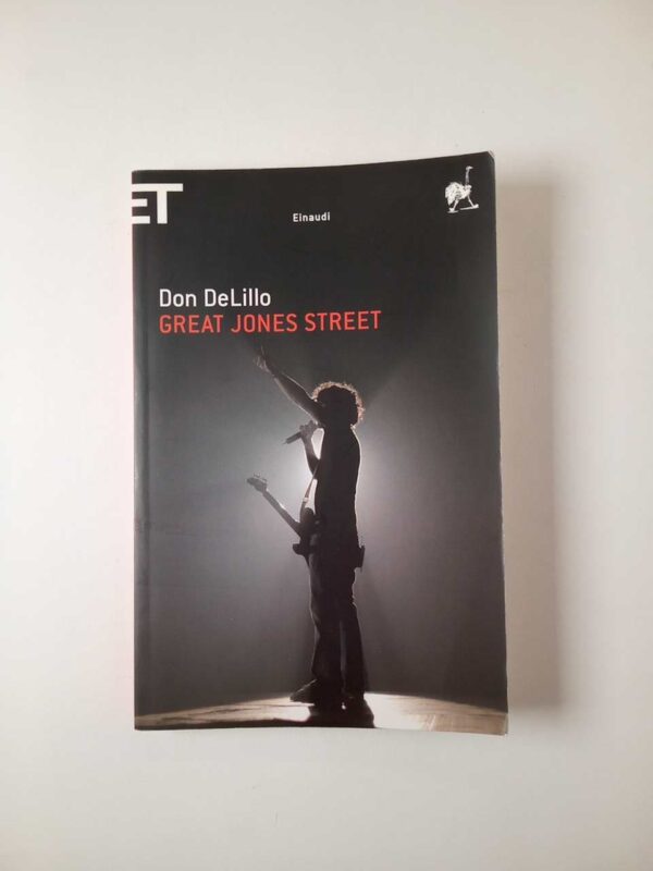 Don DeLillo - Great Jones Street - Einaudi 2009