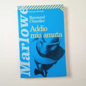 Raymond Chandler - Addio mia amata - Feltrinelli 2000