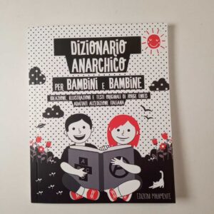 Jorge Enkis . Dizionario anarchico per bambini e bambine - Malamente 2023