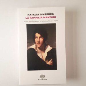 Natalia Ginzburg - La famiglia Manzoni - Einaudi 2022