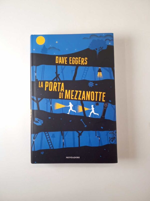 Dave Eggers - La porta di mezzanotte - Mondadori 2019