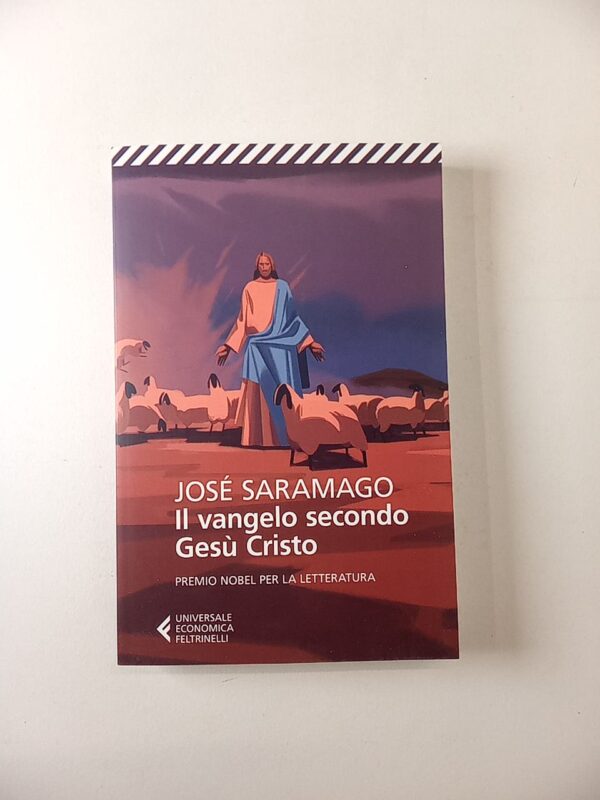 José Saramgo - Il vangelo secondo Gesù Cristo - Feltrinelli 2023