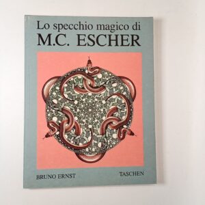 Bruno Ernst - Lo specchio magico di M. C. Escher - Taschen 1990