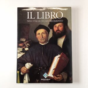 A. Nuovo E. Sandal - Il libro nell'Italia del Rinascimento - Marchi 1998