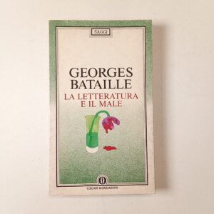 Georges Bataille - La letteratura e il male - Mondadori 1991