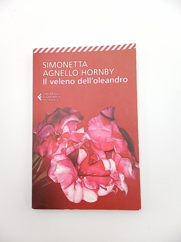 Simonetta Agnello hornby - Il veleno dell'oleandro - Feltrinelli 2017
