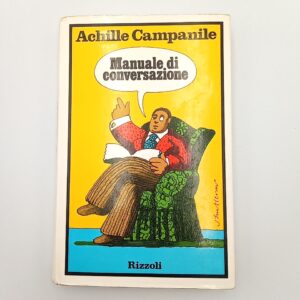 Achille Campanile - Manuale di conversazione - Rizzoli 1973