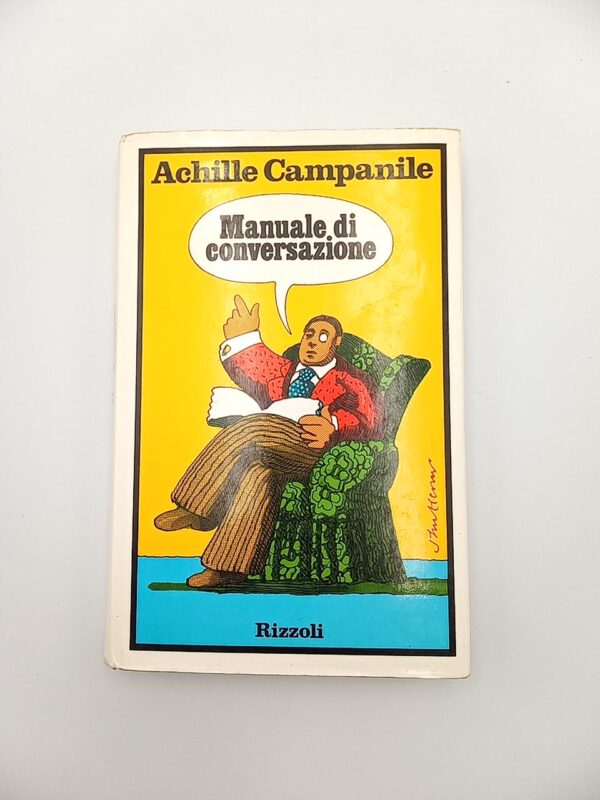 Achille Campanile - Manuale di conversazione - Rizzoli 1973