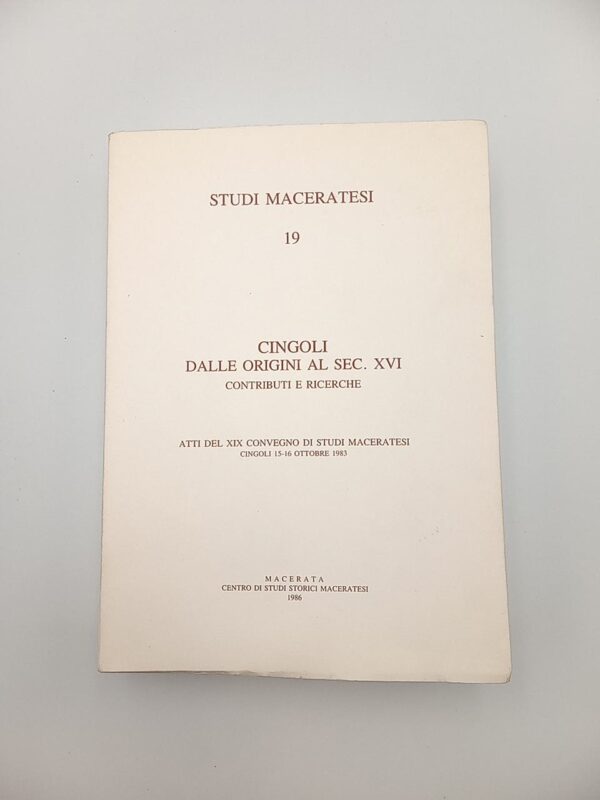 Studi maceratise 9. - Cingoli. Dalle origini al sec. XVI. Contributi e ricerche. - 1986
