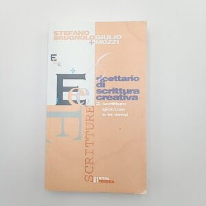 S. Brugnoli, G. Mozzi - Ricettario di scrittura creativa Vol. 2. Scritture giocose e in versi. - Theoria 1998