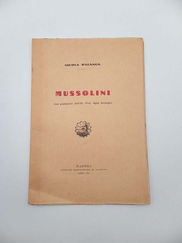 Nicola Palanga - Mussolini - Ist. meridionale di cultura 1933