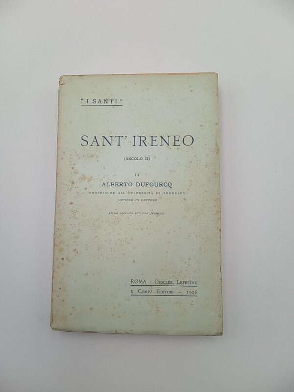 Alberto Dufourcq - Sant'Ireneo (Secolo II) - Desclèe 1906