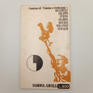 P. Baldelli, A. Filippi - Cinema e rivoluzione n. 3. Giappone: cinema e zengakuren. - Samonà e Savelli 1970