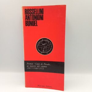 P. mechini, R. Salvadori (a cura di) - Rossellini, Antonioni, Bunuel - Marsilio 1973