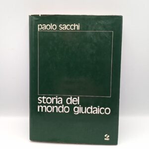 Paolo Sacchi - Storia del mondo giudaico - SEI 1976