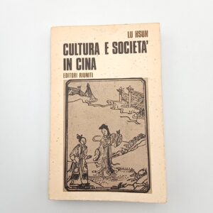Lu Hsun - Cultura e società in Cina - Editori Riuniti 1974