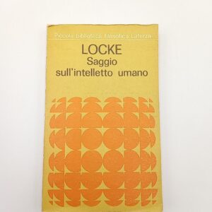 John Locke - Saggio sull'intelletto umano - Laterza 1966