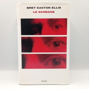 Bret Easton Ellis - Le schegge - Einaudi 2023