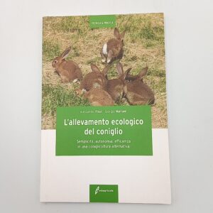 A. Finzi, G. Mariani - L'allevamento ecologico del coniglio - Edagricole 2011