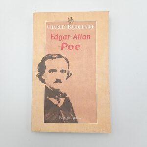 Charles Baudelaire - Edgra Allan Poe - Passigli 2001