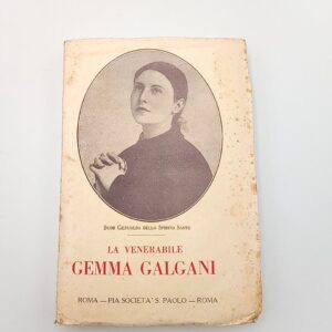 Suor Gesualda dello Spirito Santo - La venerabile Gemma Galgani - S. Paolo 1930