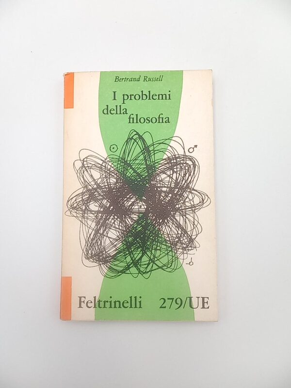 Bertrand Russel - I problemi della filosofia - Feltrinelli 1959