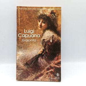 Luigi Capuana - Giacinta - Mondadori 1989