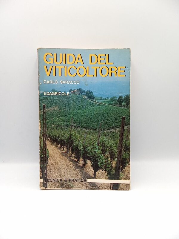 Carlo Saracco - Guida del viticoltore - Edagricole 1992