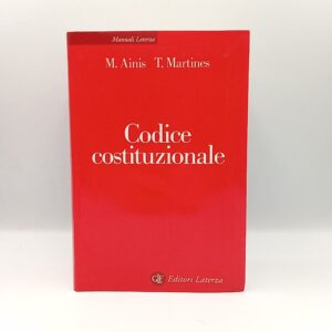 M. Ainis, T. Martines - Codice costituzionale - Laterza 2001