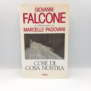 Giovanni Falcone - Cose di Cosa nostra - Rizzoli 1992