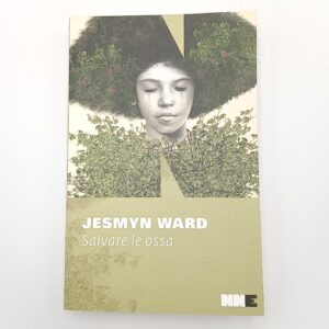 Jasmyn Ward - Salvare le ossa - NNE 2018