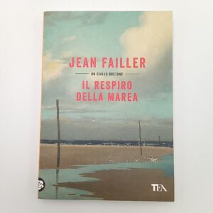 Jean Failler - Il respiro della marea - Tea 2019
