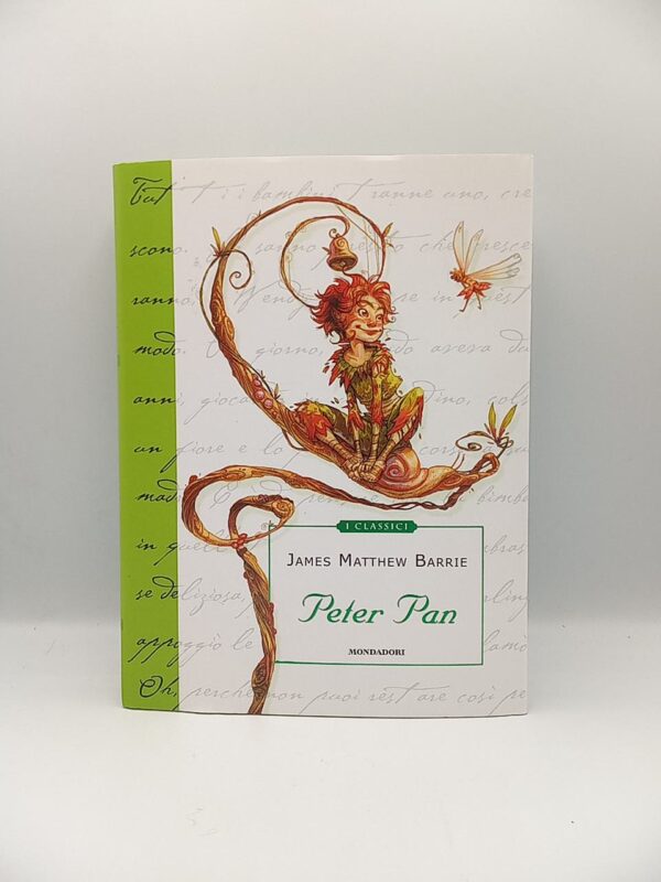 James Matthew Barrie - Peter Pan - Mondadori 2011