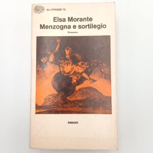 Elsa Morante - Menzogna e sortilegio - Einaudi 1975