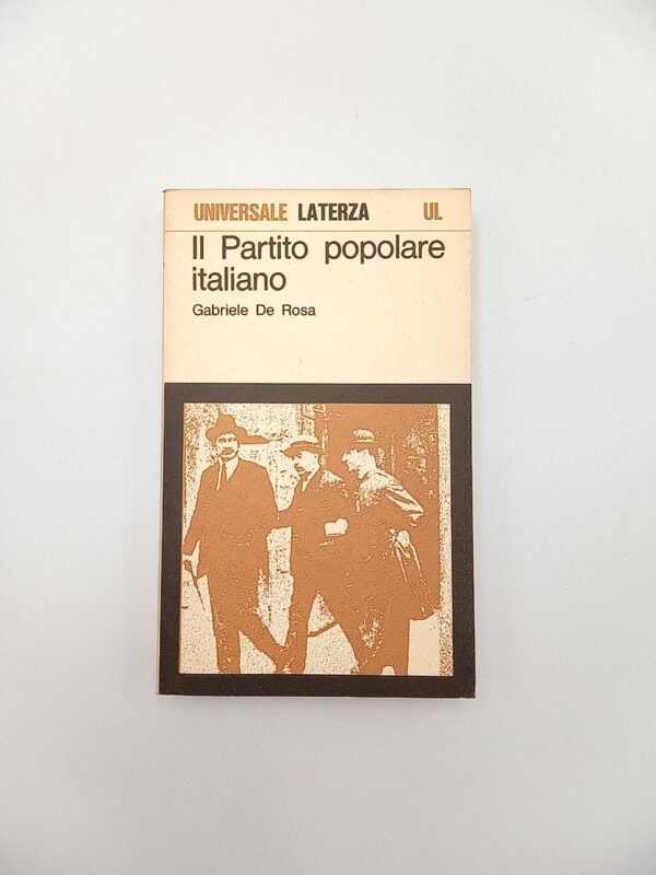 Gabriele De Rosa - Il Partito popolare italiano - Laterza 1974