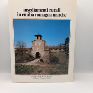 Insediamenti rurali in Emilia Romagna Marche - 1989