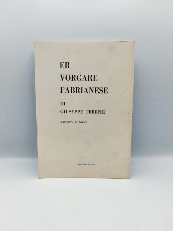 Giuseppe Terenzi - Er vorgare fabrianese - 1977